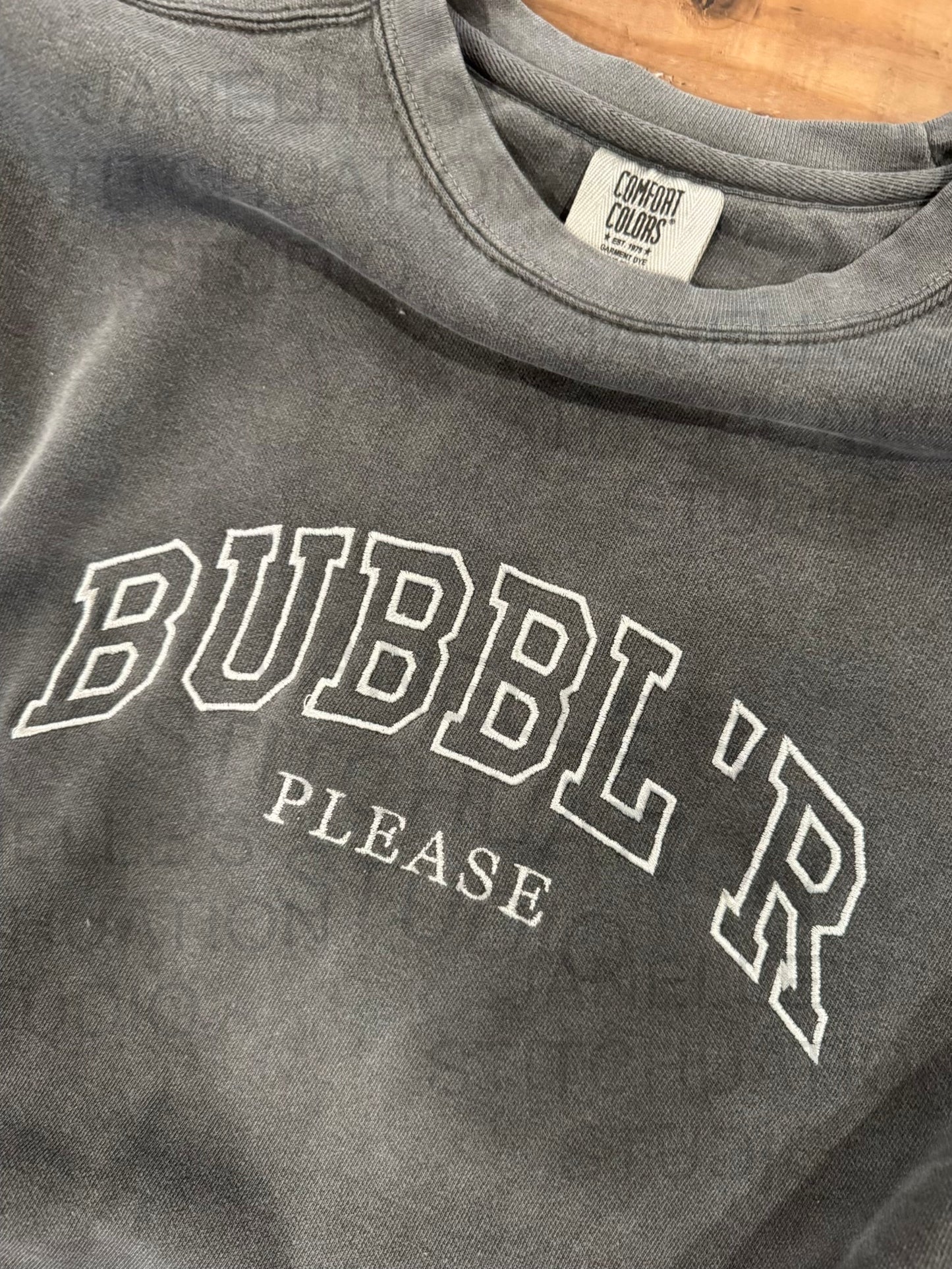 Pre-Order BUBBL’R Please crewneck sweatshirt